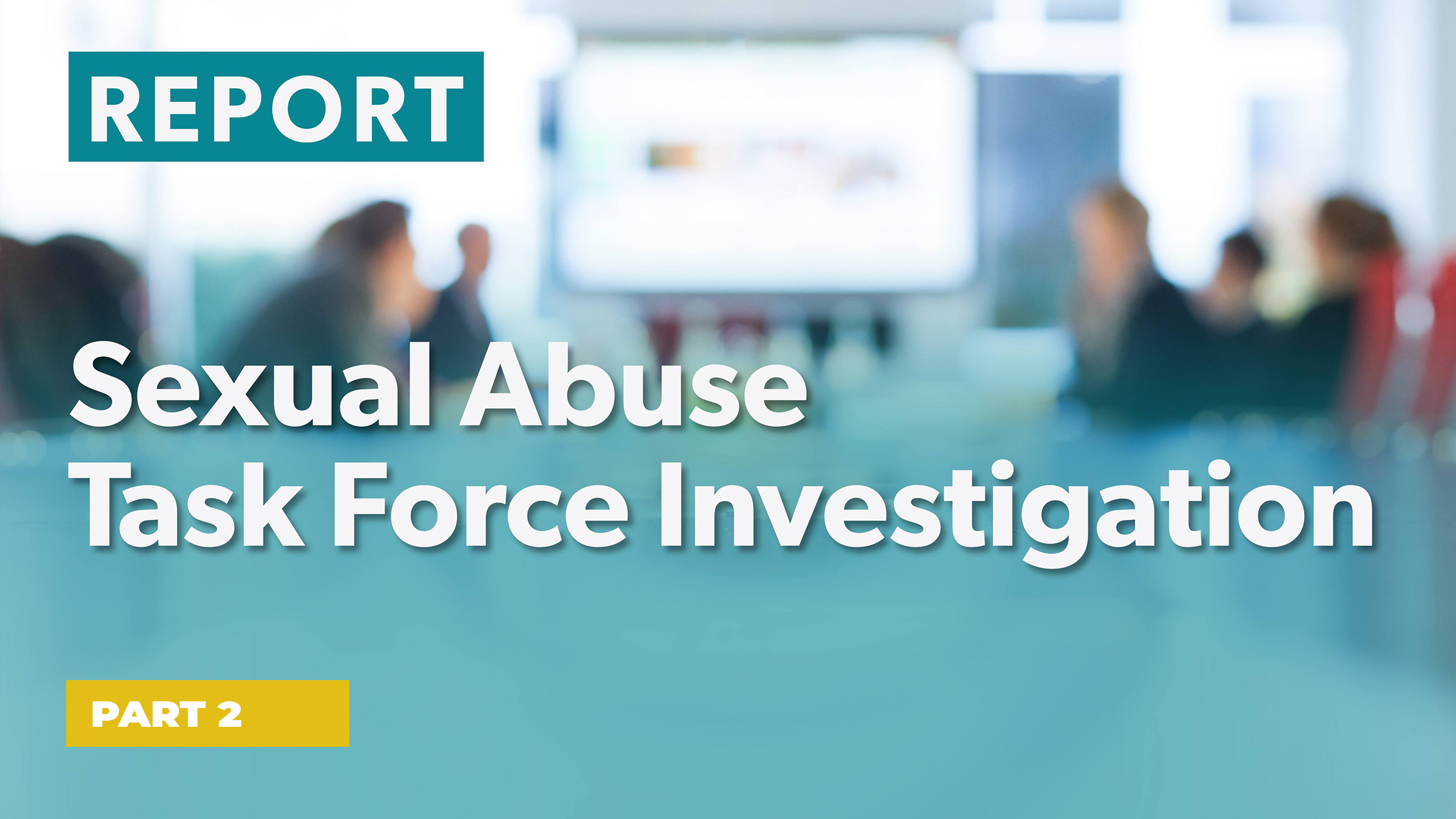 Sexual Abuse Reporting Remedies Recommended